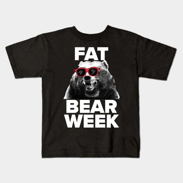 FAT BEAR WEEK Kids T-Shirt by SDM900